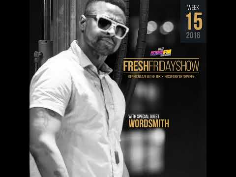FFS Week 15 w Wordsmith + Dennis Blaze + Beto Perez of 95.7 KISS FM San Diego (April 2016 Hip-Hop...