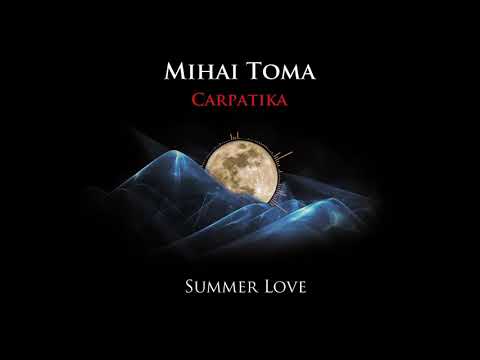 Mihai Toma - Summer Love