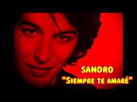 Siempre Te Amaré - Sandro