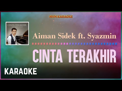 Aiman Sidek ft. Syazmin - Cinta Terakhir Karaoke HQ