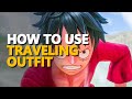 How To Use Traveling Outfit One Piece Odyssey