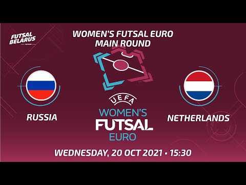 Women’s Futsal EURO | Russia -:- Netherlands | Main round Wednesday, 20 Oct 2021 • 15:30