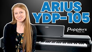 Video thumbnail for Yamaha ARIUS YDP-105 Digital Piano | Piano Teacher Review with Demo | Jenna from Popplers Music by Popplers Music