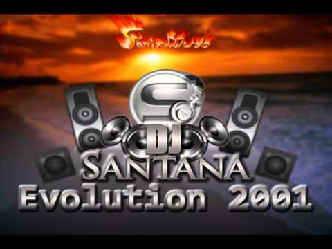DJ Santana *Evolution 2001* SESIONAZO RETRO BREAKBEAT OLDSKOOL