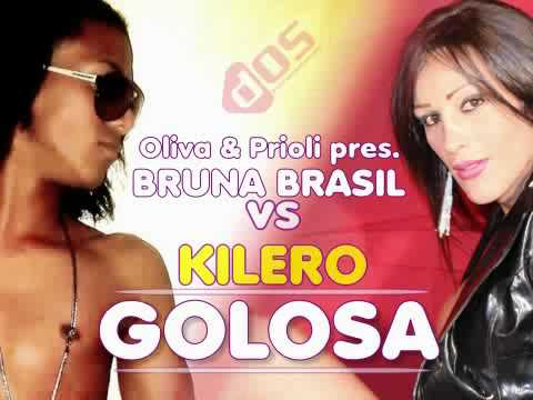 Oliva & Prioli pres. Bruna Brasil vs Kilero - GOLOSA (Radio edit)