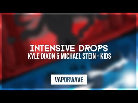 Kyle Dixon & Michael Stein - Kids