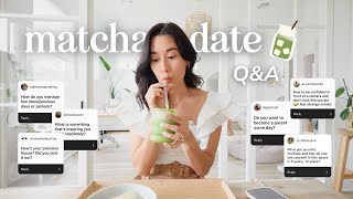 🍵 Matcha Date Q&A | do we want kids, dealing with burnout, how to be confident on camera, and more
