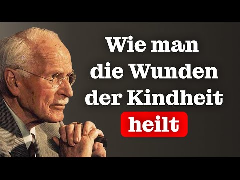 Die Heilung deines INNEREN KINDES wird für immer alles verändern | Carl Jung