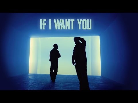 If I Want You