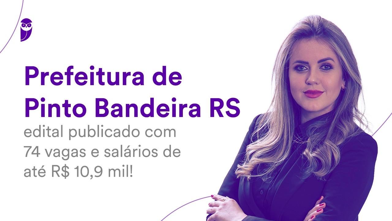 Prefeitura de Pinto Bandeira RS: edital publicado com 74 vagas e salários de até R$ 10,9 mil!
