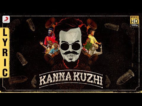 Kanna Kuzhi - Lyric Video (Tamil) | Anthony Daasan | Latest Tamil Hits
