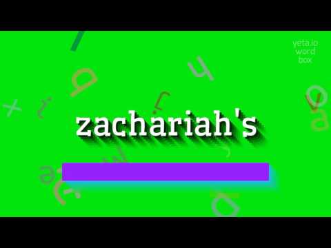 ZACHARIAH'S - How to pronounce Zachariah's?