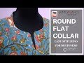 ROUND FLAT COLLAR EASY STITCHING FOR BEGINNERS Easy Method