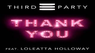 Third Party feat. Loleatta Holloway - Thank You (Original Mix)