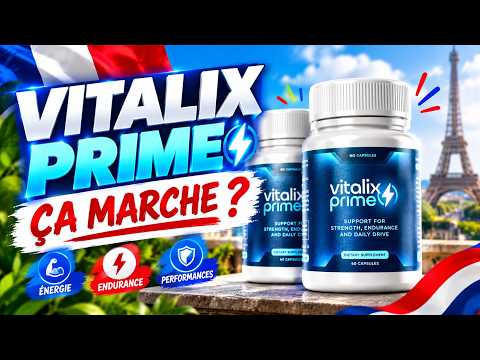 🔥 VITALIX PRIME GÉLULES AVIS CLIENTS – EST-IL VRAIMENT EFFICACE ?  BIENFAITS, PRIX & SITE OFFICIEL