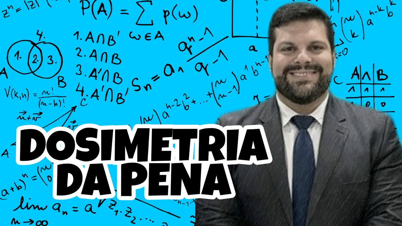 🔴 Dosimetria da Pena: Cálculo da Pena - Direito Penal (RESUMO)