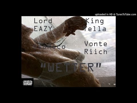 LORD EAZY X OSORICO X KING YELLA X VONTE RIICH X WETTER