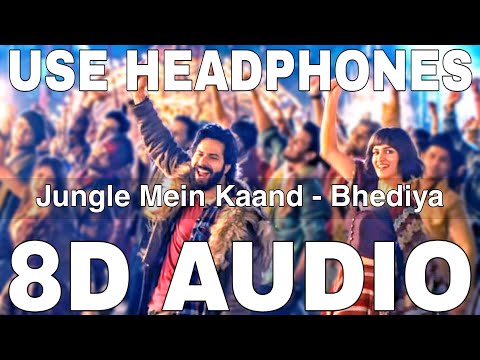 Jungle Mein Kaand (8D Audio) || Bhediya || Sachin-Jigar, Vishal Dadlani || Varun Dhawan, Kriti Sanon