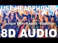 Jungle Mein Kaand 8D Audio Bhediya Sachin Jigar Vishal Dadlani Varun Dhawan Kriti Sanon