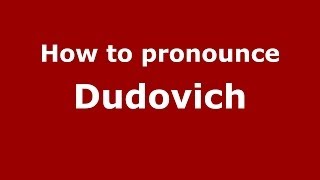 How to pronounce Dudovich