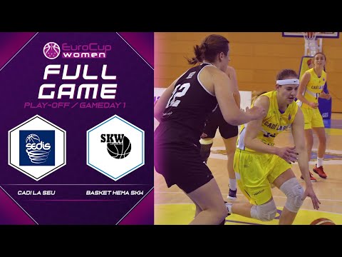 Cadi La Seu v Basket Hema SKW - Full Game - EuroCup Women 2019-20