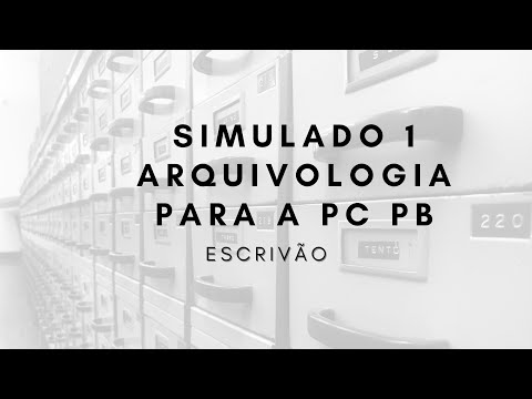 Simulado 1 - Arquivologia para Escrivão da PCPB