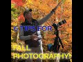 6 TIPS for Planning and Photographing FALL FOLIAGE