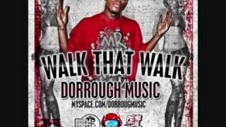 Walk That Walk - Dorrough Music