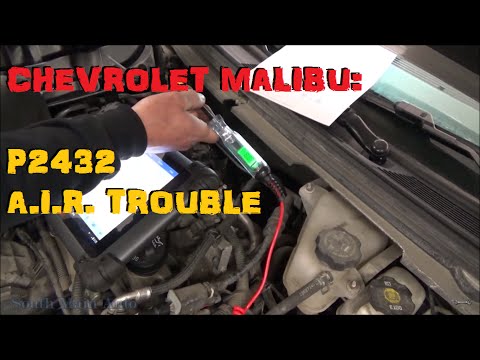 Chevrolet Malibu - P2432 Secondary Air Injection System