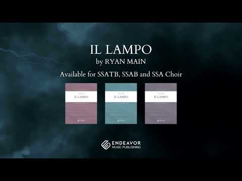 Il Lampo by Ryan Main, for SSATB Choir