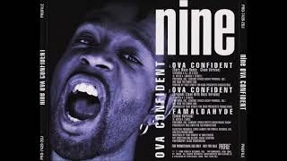 Nine ‎– Ova Confident (Original)