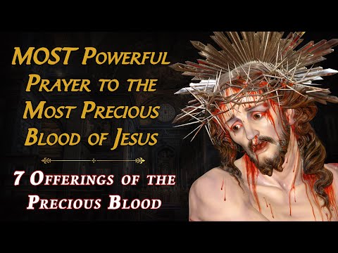 SEVEN Offerings of the Precious Blood of Jesus |Traditional Precious Blood of Jesus Catholic Prayer