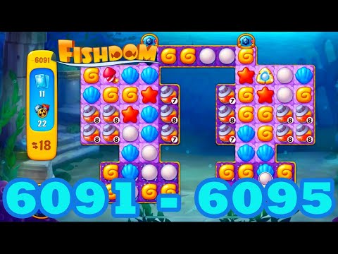 Fishdom Level 6091 - 6095 HD Walkthrough | 3 match puzzle | gameplay | android | 6092 | 6093 | 6094
