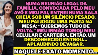 Numa reunião jurídica da família, fui humilhada diante de todos, sem saberem quem estava ali!!!