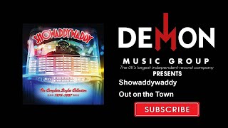 Showaddywaddy - Out on the Town