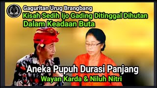 Download lagu Gaguritan Urug Brangbang. Aneka Pupuh, Durasi Panjang Tanpa Jeda, By Niluh Nitri & Wayan Karda. mp3 Download lagu Gaguritan Urug Brangbang. Aneka Pupuh, Durasi Panjang Tanpa Jeda, By Niluh Nitri & Wayan Karda. mp3