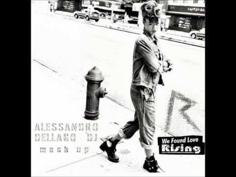 We Found Love Rising - Alessandro Dellago vs Rihanna#CristianMarchi