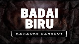 Download lagu BADAI BIRU - KARAOKE || DHEFARA AUDIO mp3 Download lagu BADAI BIRU - KARAOKE || DHEFARA AUDIO mp3