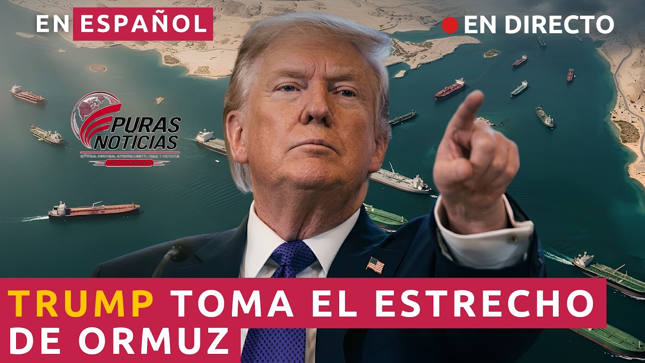 EN ESPAÑOL TRUMP TOMA EL ESTRECHO DE ORMUZ | EE.UU. PONE ORDEN Y COBRA PROTECCIÓN