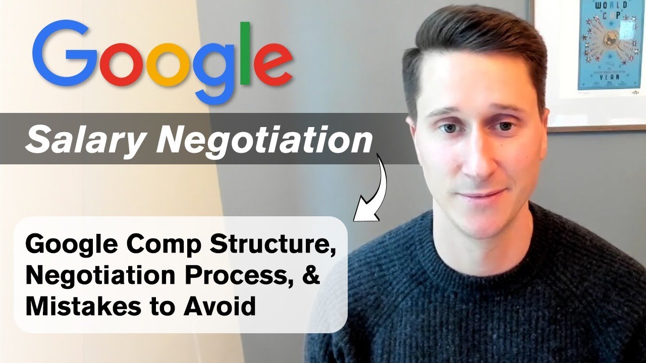 Google Salary Negotiation | How to Navigate a Google Offer Negotiation