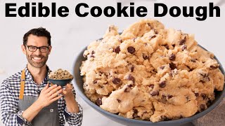 The BEST Edible Cookie Dough Recipe