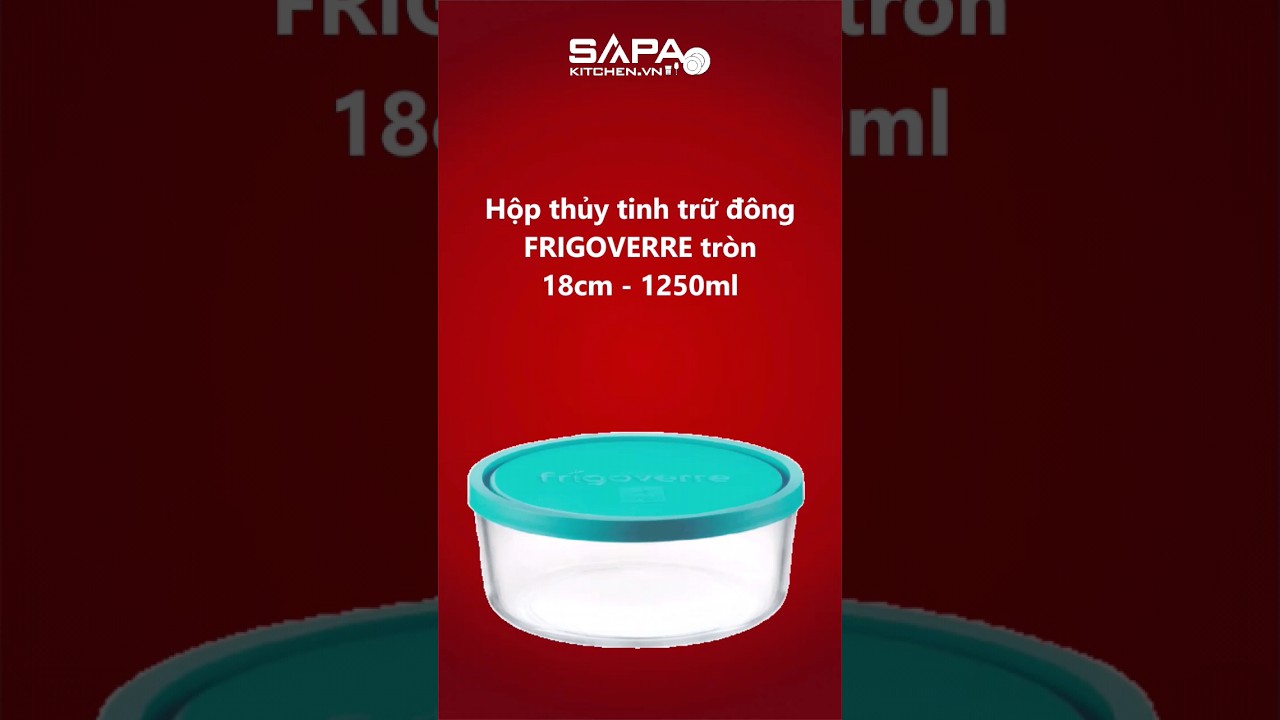 Hộp thủy tinh trữ đông Frigoverre tròn 18 - 1250ml