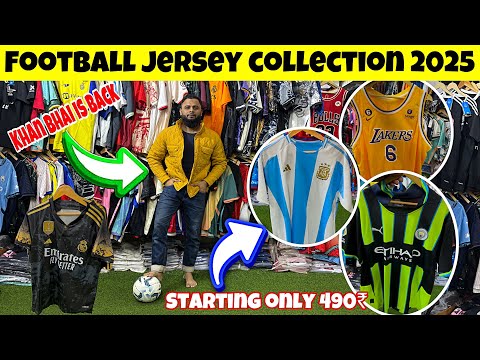 Football jersey collection 2025 🔥| all football jersey only 490₹ | khan bhai Karol Bagh Delhi