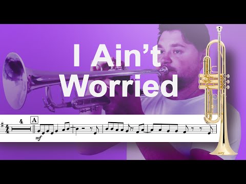 I Ain’t Worried - Trumpet (Sheet Music)