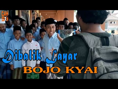 BOJO KYAI - Momen Tawa di balik layar