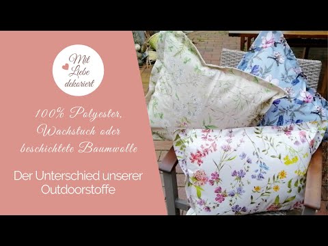 Der Unterschied unserer Outdoorstoffe: 100% Polyester, Beschichtete Baumwolle und Wachstuch