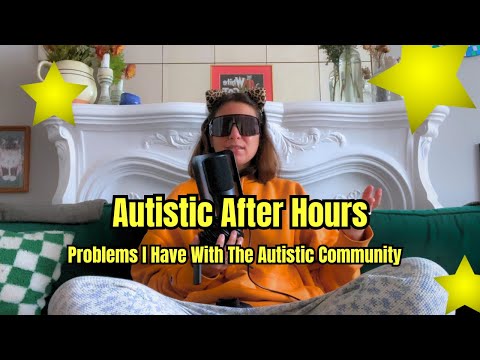 The Autistic Community Can Be Problematic...