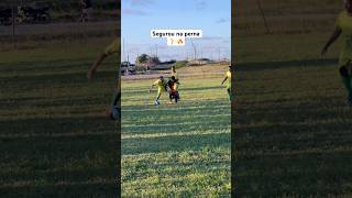 Segurou na perna 🔥⚽️