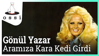 Gönül Yazar / Aramıza Kara Kedi Girdi