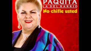 Paquita La Del Barrio - Pobre Pistolita